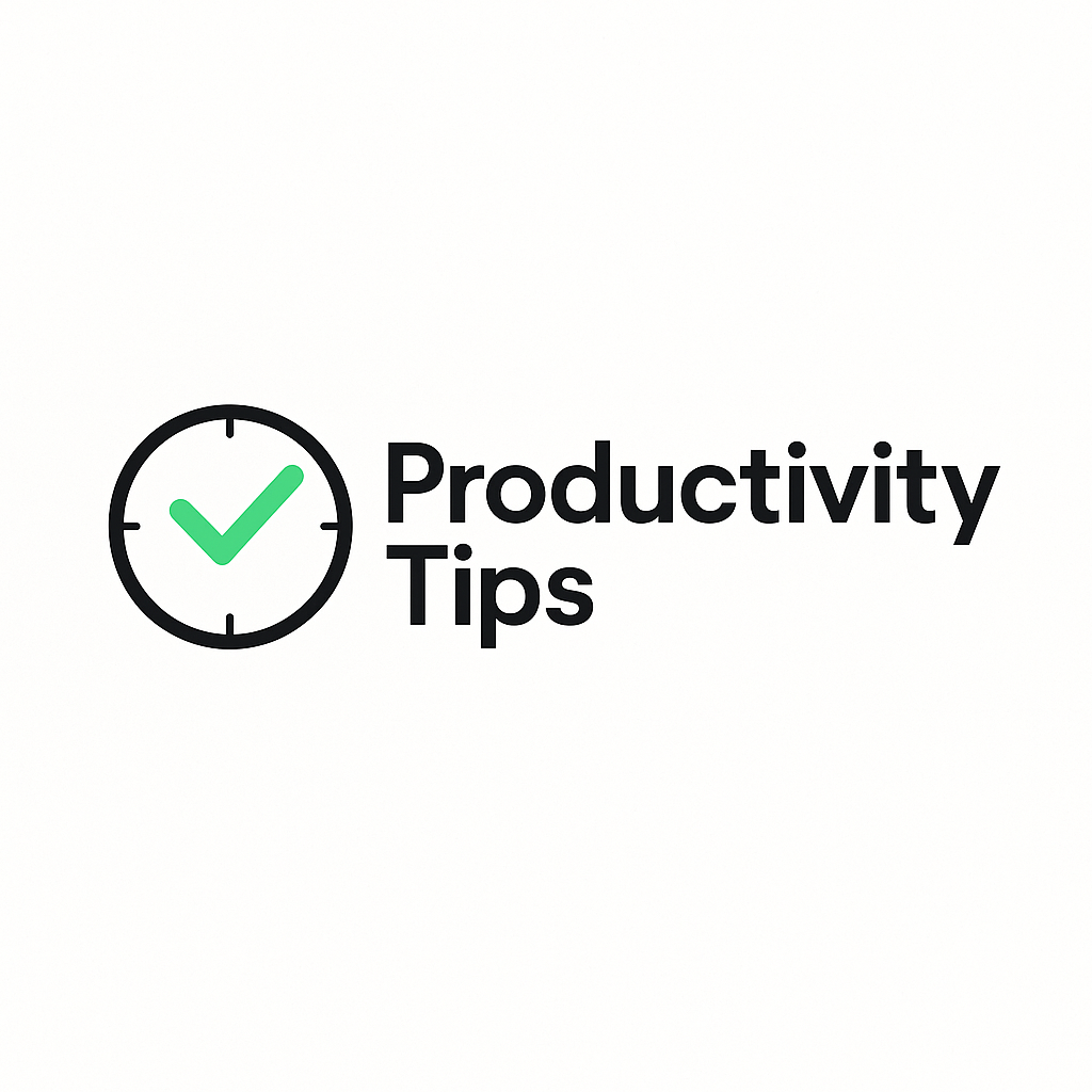 Productivity Tips